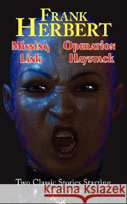 Missing Link & Operation Haystack - Two Classic Stories Starring Lewis Orne Frank Herbert 9781604502305 Phoenix Pick - książka