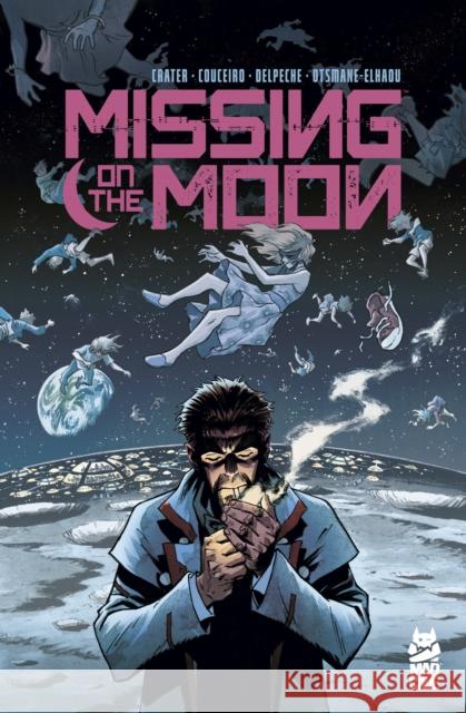 Missing on the Moon Cory Crater 9781545817841 Mad Cave Studios - książka