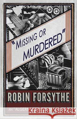 Missing or Murdered Robin Forsythe 9781911095095 Dean Street Press - książka