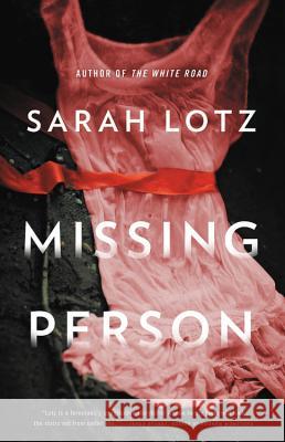 Missing Person Sarah Lotz 9780316396646 Mulholland Books - książka