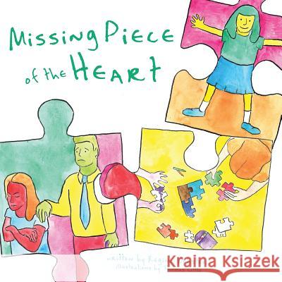 Missing Piece of the Heart Regina Webster Thomas Little 9780997764406 Regina Webster LLC - książka