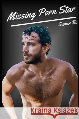 Missing Porn Star Bo, Samer 9798646815263 Independently Published - książka