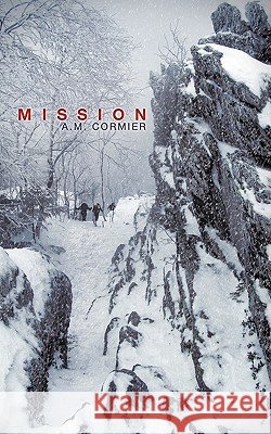 Mission A. M. Cormier 9781615793723 Xulon Press - książka