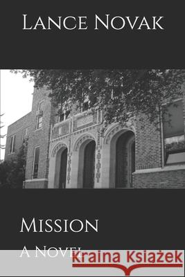 Mission Lance Novak 9798644108428 Independently Published - książka