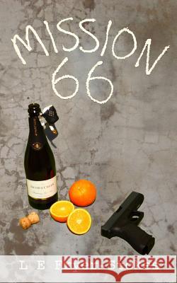 Mission 66 L. E. Fryer-Stokes 9781493787746 Createspace - książka