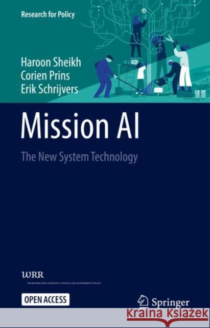 Mission AI: The New System Technology Haroon Sheikh Corien Prins Erik Schrijvers 9783031214479 Springer - książka