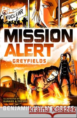 Mission Alert: Greyfields Benjamin Hulme-Cross 9781472929686 Bloomsbury Publishing PLC - książka