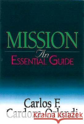 Mission: An Essential Guide Cardoza-Orlandi, Carlos F. 9780687054725 Abingdon Press - książka