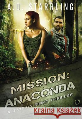 Mission: Anaconda A D Starrling 9781912834051 Ad Starrling - książka