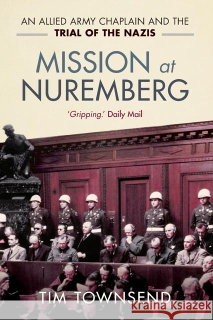 Mission at Nuremberg Tim Townsend 9780281074822 SPCK - książka
