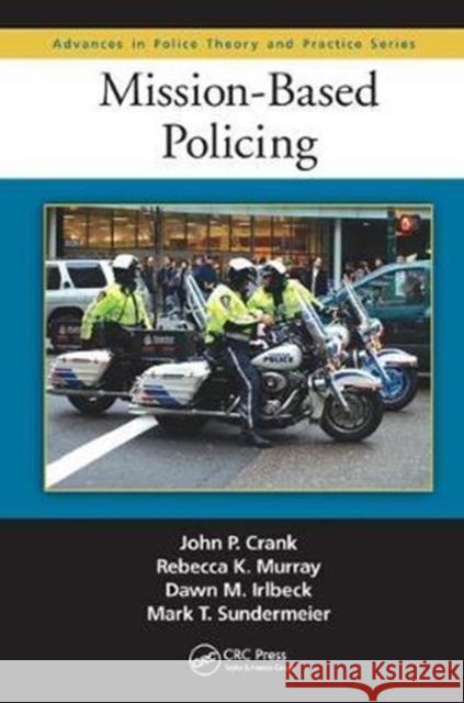 Mission-Based Policing John P. Crank 9781138458628 Taylor and Francis - książka