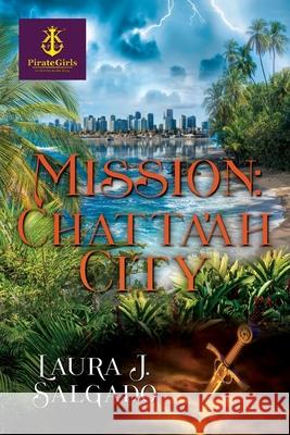 Mission: Chatta'ah City Laura J. Salgado 9781662895968 Xulon Press - książka