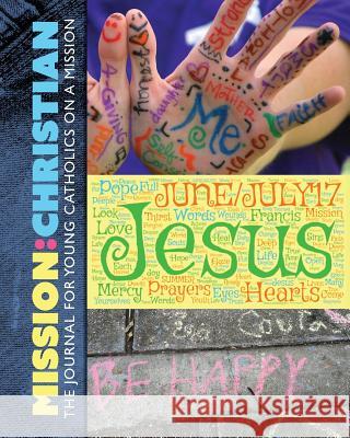 Mission: CHRISTIAN v4: June-July 2017 Jerry J. Windley-Daoust 9781546748991 Createspace Independent Publishing Platform - książka