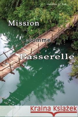 Mission comme passerelle Bruno Semplicio Sma Roberta Grossi Dominic Xavier Vincent Sma 9798820185748 Independently Published - książka