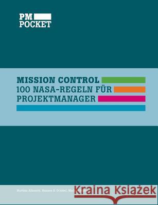 Mission Control: 100 NASA-Regeln für Projektmanager Albrecht, Martina 9783848259113 Books on Demand - książka