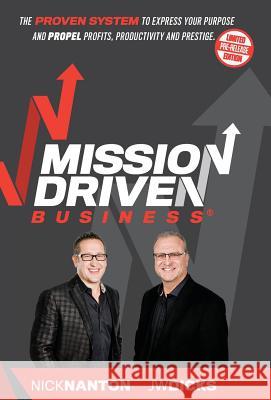 Mission Driven Business Nick, Esq. Nanton J. W., Esq. Dicks 9780996197885 Impact Publishing - książka