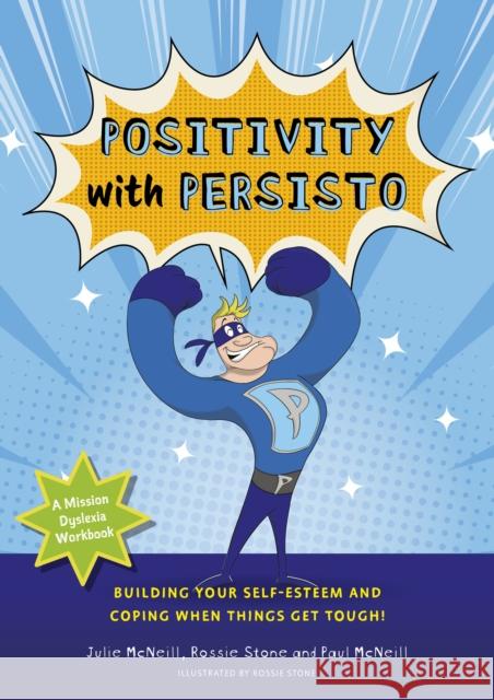 Mission Dyslexia Children's Workbook Mini-Series (Book 2): Positive Persisto Paul McNeill 9781839976049 Jessica Kingsley Publishers - książka
