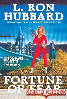 Mission Earth Volume 5: Fortune of Fear L. Ron Hubbard 9781619861787 Galaxy Press - książka