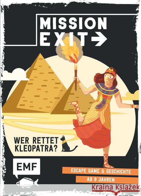 Mission: Exit - Wer rettet Kleopatra? : Escape Game & Geschichte ab 9 Jahren für 1 oder mehrere Spieler Lylian 9783960935742 EMF Edition Michael Fischer - książka