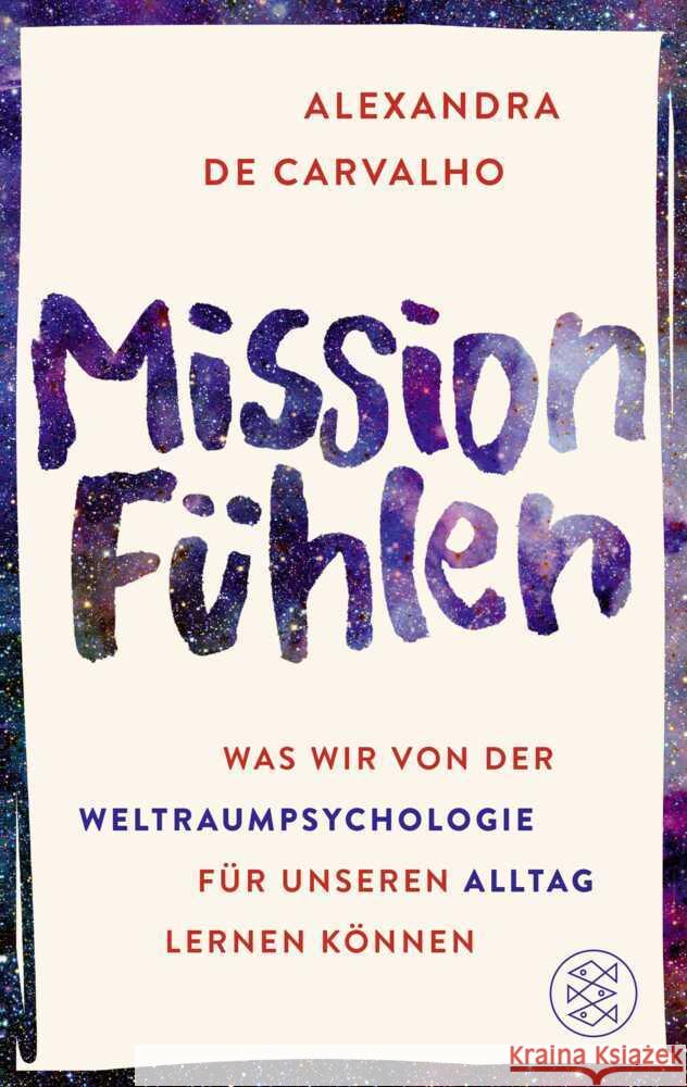 Mission Fühlen de Carvalho, Alexandra 9783596709045 FISCHER Taschenbuch - książka