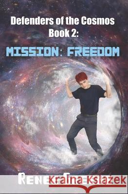 Mission: Freedom Renee Greene 9781692567149 Independently Published - książka