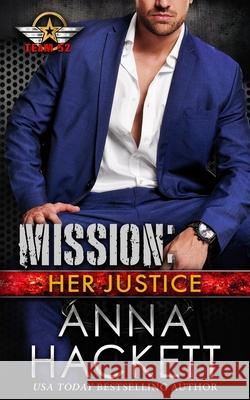 Mission: Her Justice Anna Hackett 9781922414182 Anna Hackett - książka