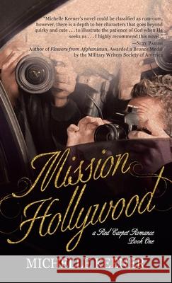 Mission Hollywood Michelle Keener 9781649602824 Emerald House Group - książka