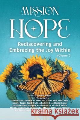 Mission Hope: Rediscovering and Embracing the Joy Within Dennis Pitocco Char Murphy 9781956353716 Motivation Champs - książka