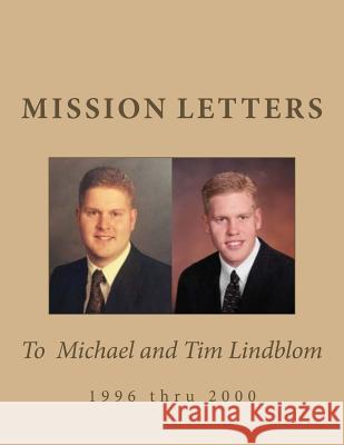 Mission Letters 1996-2000 Coy &. Kathy Lindblom 9781974375011 Createspace Independent Publishing Platform - książka