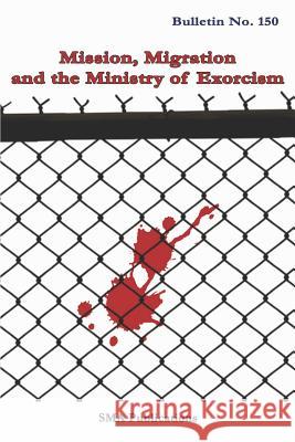 Mission, Migration and the ministry of exorcism Rozario Sma, Francis 9781728612256 Independently Published - książka