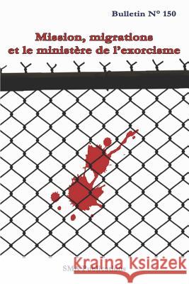 Mission, migrations et le ministère de l'exorcisme Rozario Sma, Francis 9781724101822 Independently Published - książka