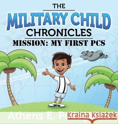 Mission: My First PCS Athens E Pellegrino, Cody Taylor 9781736512616 Military Family Life Publishing - książka