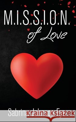 Mission of Love Sabrina Johnson Fye 9798488497481 Independently Published - książka