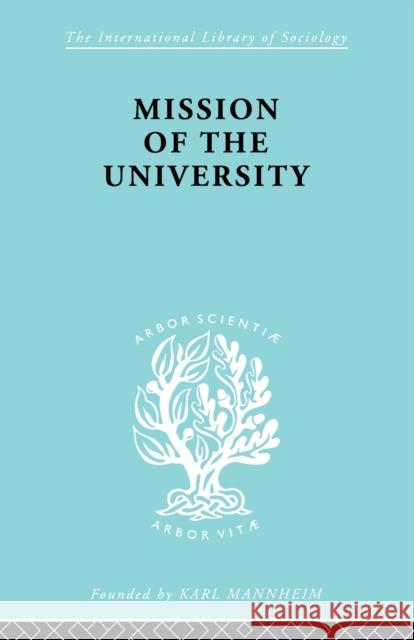 Mission of the University Jose Ortega y Gasset   9780415605847 Routledge - książka