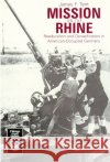Mission on the Rhine: Reeducation and Denazification in American-Occupied Germany Tent, James F. 9780226793580 University of Chicago Press