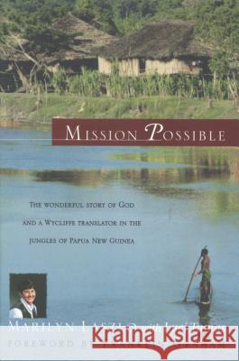 Mission Possible: The Story of a Wycliffe Missionary Marilyn Laszlo 9780842338813 Tyndale House Publishers - książka