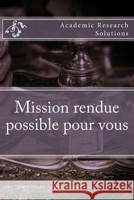 Mission rendue possible pour vous Quinones, Donetta D. 9781519199102 Createspace - książka