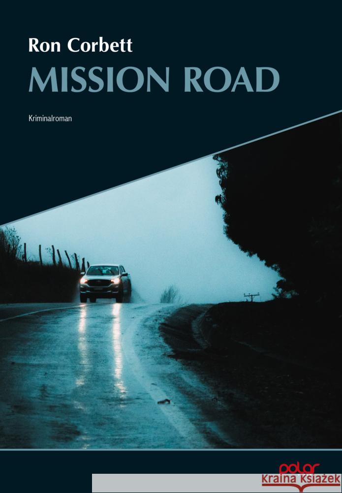 Mission Road Corbett, Ron 9783910918160 Polar Verlag - książka