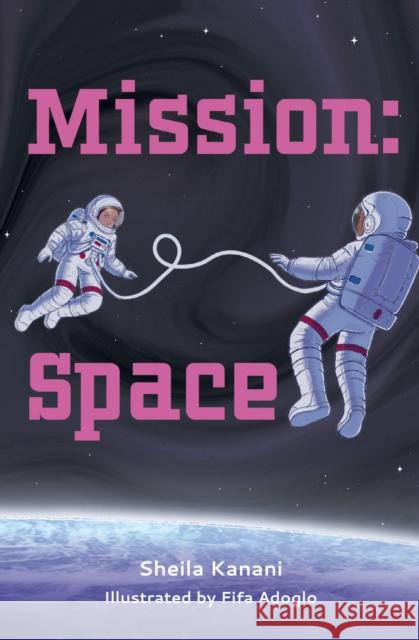Mission: Space Sheila Kanani 9780008784751 HarperCollins Publishers - książka