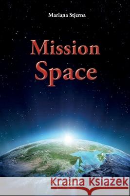 Mission Space: With Start in Agartha Mariana Stjerna 9789198578508 Soullink Publisher - książka