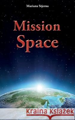 Mission Space: With Start in Agartha Mariana Stjerna 9789198578515 Soullink Publisher - książka
