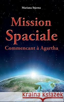Mission Spaciale Commencant à Agartha Stjerna, Mariana 9789198627459 Soullink Publisher - książka