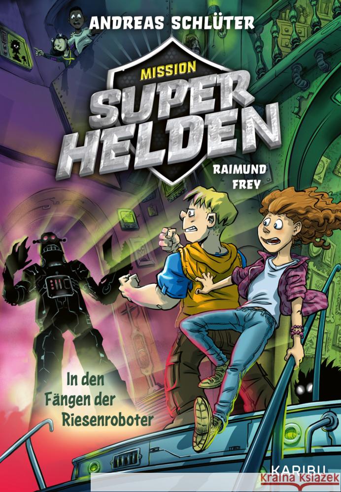 Mission Superhelden (Band 2) - In den Fängen der Riesenroboter Schlüter, Andreas 9783961295296 Karibu - książka