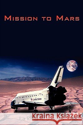 Mission to Mars La Rina a. Seward 9781438903620 Authorhouse - książka