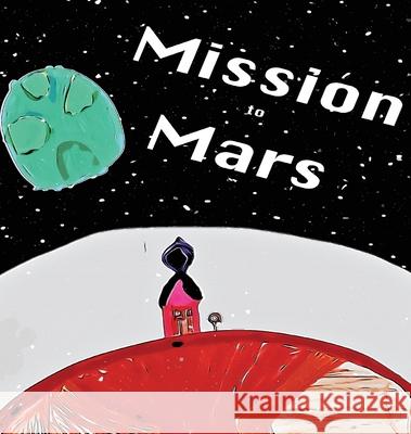 Mission to Mars Group Authors 9781952330537 CSB Innovations - książka