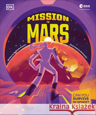 Mission to Mars: Can You Survive in Space? DK 9780593847275 DK Publishing (Dorling Kindersley) - książka