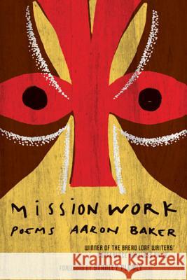 Mission Work: Poems Aaron Baker 9780618982677 Mariner Books - książka