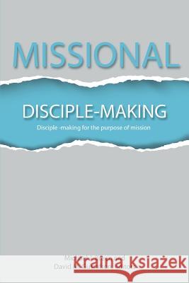 Missional Disciple-Making: Disciple-making for the purpose of mission Breen, Mike 9781945455001 3dm Publishing - książka