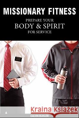 Missionary Fitness Calvin Buhler 9780615400211 Sol Health Communications - książka
