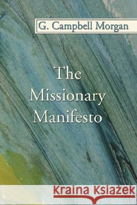 Missionary Manifesto G. Campbell Morgan 9781597526715 Wipf & Stock Publishers - książka